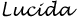 Lucida