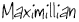 Maximillion