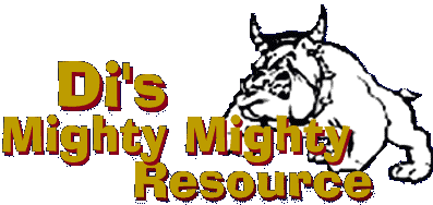 Di's Mighty Mighty Resource