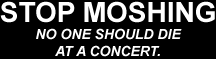 STOP MOSHING: No one should die at a concert